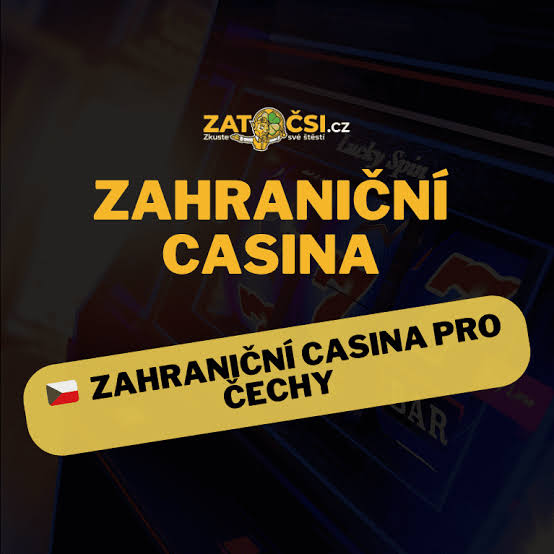 Zahraniční kasina pro české hráče Jak si vybrat to pravé